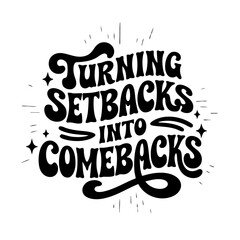 turning setbacks into comebacks women empowerment vector design template