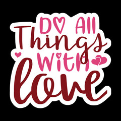 Do All Things With Love