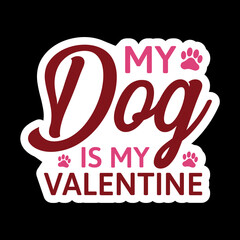 My Dog Is My Valentine