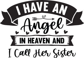 I Have An Angel In Heaven And I Call Her Sister