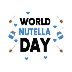 World Nutella day Background Template design for Poster or Banner