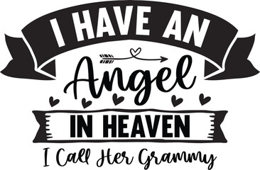 I Have An Angel In Heaven I Call Her Grammy
