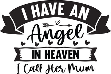 I Have An Angel In Heaven I Call Her Mum