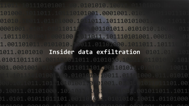 Cyber attack insider data exfiltration text in foreground screen, anonymous hacker hidden with hoodie in the blurred background. Vulnerability text in binary system code on editor program. - Powered by Adobe