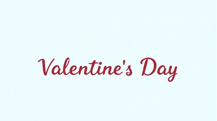 Valentine's Day greeting with the text "Happy Valentine's Day" written in a combination of white and red fonts, with a heart shape incorporated into the word "Happy."