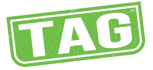 TAG text written on green stamp sign.