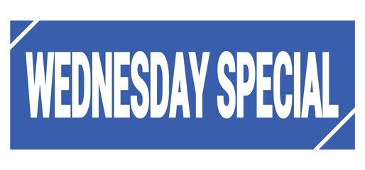 WEDNESDAY SPECIAL text written on blue stamp sign.