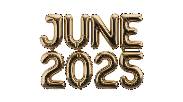 3D Golden Foil Balloon Text June 2025  Isolated on Transparent Background, 3D Golden Text Balloon June 2025