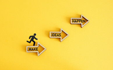 Make ideas happen is shown using the text. Don't wait