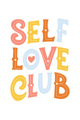 The lettering Self-Love Club. Handwritten text with decorative elements around inscription. Vector illustration, valentines day