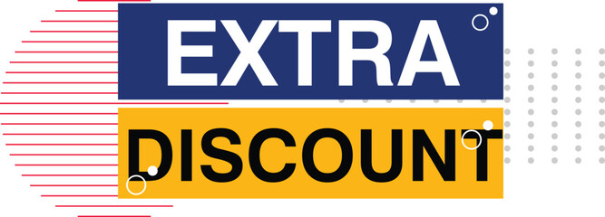 Extra Discount promotion buy business design offer discount sale shopping special promo retail discount