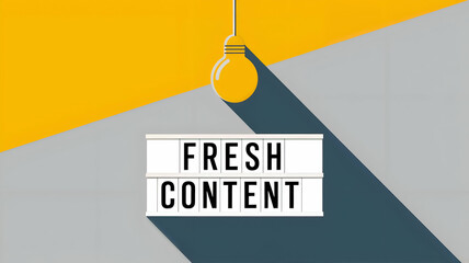  Fresh Content Creation. A lightbox with the words "Fresh Content" and a lightbulb above, symbolizing new ideas and creativity in content creation.