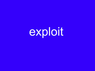 exploit
