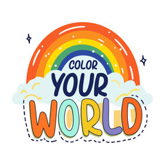 A flat sticker of a rainbow with �colour your world� slang