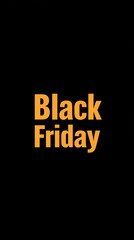 Black Friday Text Animation on Black Background in Vertical 4K Format for Shopping and Promotion Visuals