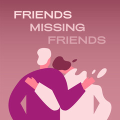 Friends missing friends, couple, left gone lost girl valentine. Romantic relationship loss, breakup concept. Flat graphic vector illustration.