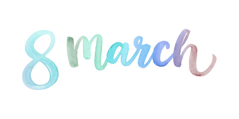 Watercolor text design, March 8, International Women's Day, vibrant colors, artistic style, celebration of women.