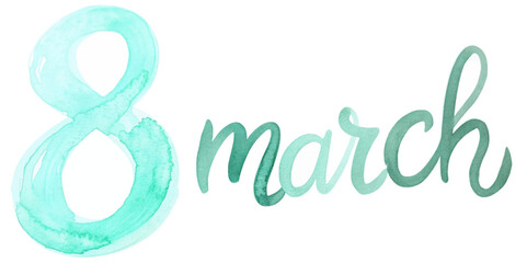 Watercolor design, March 8, International Women's Day, elegant typography, soft green hues, celebratory theme.