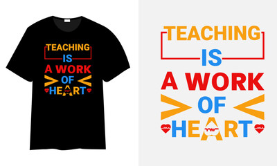 Naklejka premium teaching is a work of heart typography t shirt design
