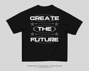Streetwear T-shirt Design Vector,  Urban T-shirt Design for Print on Demand. Typography Quotes Graphic T shirt for Print, Street Style. Merch Design, Clothing Design, Simple Graphic Tee Shirt