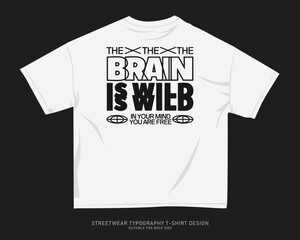 Streetwear T-shirt Design Vector,  Urban T-shirt Design for Print on Demand. Typography Quotes Graphic T shirt for Print, Street Style. Merch Design, Clothing Design, Simple Graphic Tee Shirt