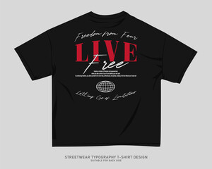 Streetwear T-shirt Design Vector, Typography Quotes Graphic T shirt for Print. Urban T-shirt Design for Print on Demand, Street Style. Merch Design, Clothing Design, Simple Graphic Tee Shirt