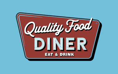 Vintage Diner Sign: Quality Food Eat & Drink