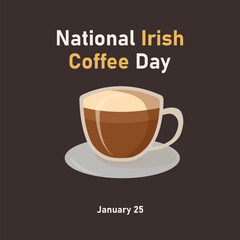vector graphic of National Irish Coffee Day good for national National Irish Coffee Day celebration. flat design. flyer design.flat illustration.