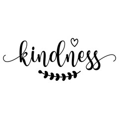 Kindness typography clip art design on plain white transparent isolated background for card, shirt, hoodie, sweatshirt, apparel, tag, mug, icon, poster or badge