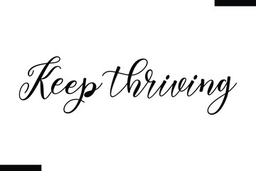 Keep thriving Health text typography  saying