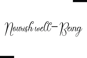 Nourish well-being Health text typography  saying