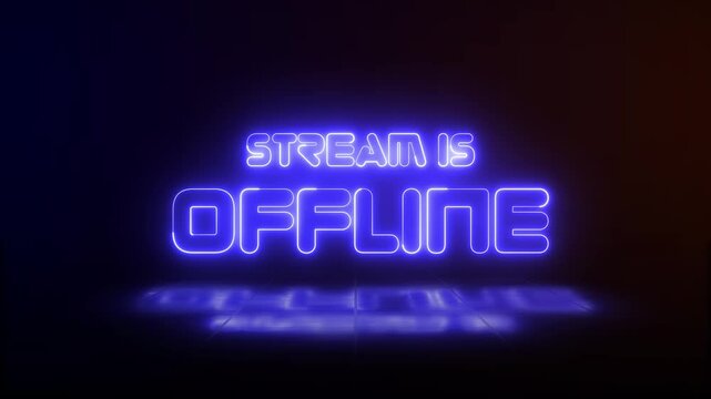 Stream is offline blue neon sign glowing animation looping with reflection on dark background