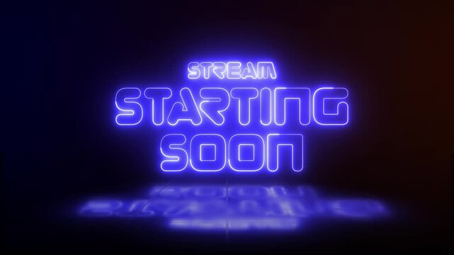 Stream Starting Soon blue neon sign glowing animation looping with reflection on dark background