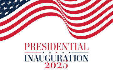 Presidential inauguration ceremony 2025 background, banner. Modern vector patriotic illustration with american flag, text.