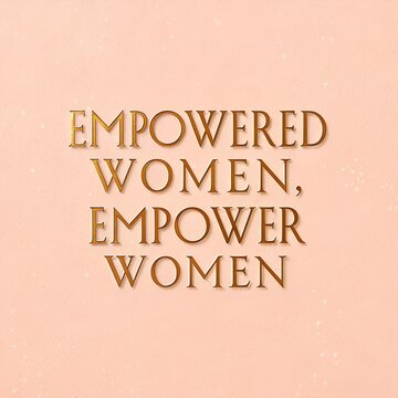 Inspiring Women Supporting Women with Golden Script