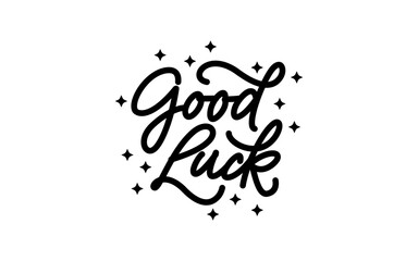 good luck lettering design with white background for greeting decoration.