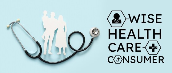 Banner for Wise Health Care Consumer Month with figure of family and stethoscope