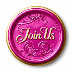 Magenta Wax Seal with "Join Us" Text and Golden Ornamental Design