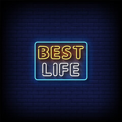 Obraz premium best life neon sign style with brick wall background vector