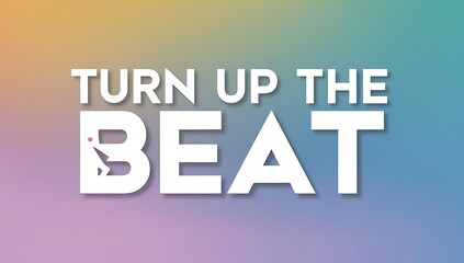 Obraz premium Turn Up The Beat Graphic Design