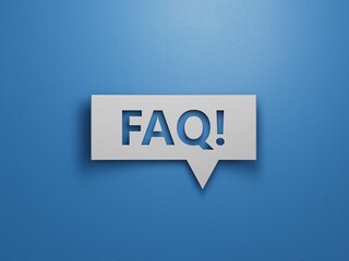 faq word written on Speech Bubble with copy space.Minimalist Abstract Design With White Cut Out Paper.3D rendering on blue background.