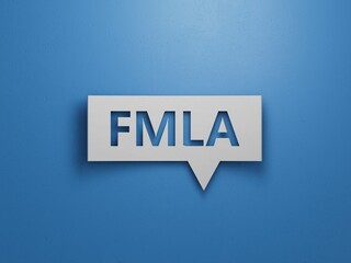 FMLA word written on Speech Bubble with copy space.Minimalist Abstract Design With White Cut Out Paper.3D rendering on blue background.