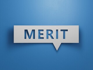 Merit symbol. Concept word Merit on Speech Bubble.Business and Merit concept. Copy space.Minimalist Abstract Design With White Cut Out Paper.3D rendering on blue background.