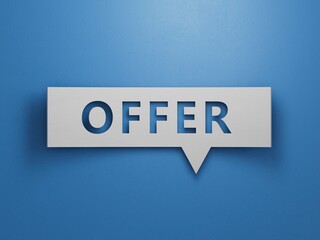 Offer symbol. Speech Bubble with word Offer.Minimalist Abstract Design With White Cut Out Paper.3D rendering on blue background.