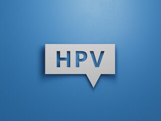 The word HPV is written on Speech Bubble. Medical concept.Minimalist Abstract Design With White Cut Out Paper.3D rendering on blue background.