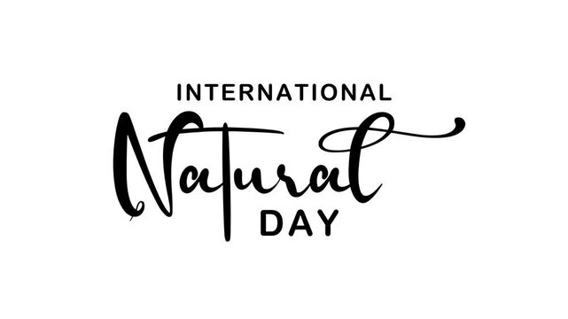 International Natural Day text animation. Perfect for promoting environmental awareness events and campaigns on various platforms.