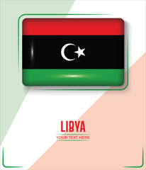 Flag of Libya isolated on White background with Text. Banner, Poster, vector, template, Mockup, Background, Social Media, Post, 3D.