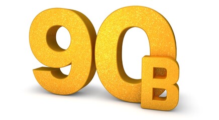 90B 3D isolated with gold shade Color on white background, 3D illustration Billion signs