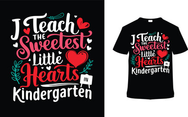 Sweetest Little Hearts In Kindergarten T-shirt Design, apparel, vector illustration, graphic template, print on demand, textile fabrics, retro style, typography, vintage, eps 10, valentine's day tee