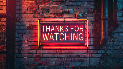 style neon THANKS FOR WATCHING sign 